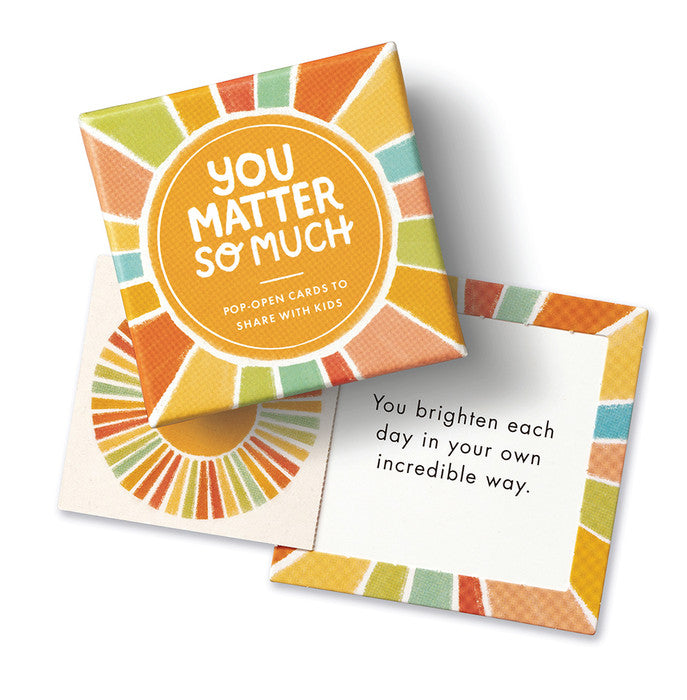 ThoughtFulls For Kids Pop-Open Cards – You Matter So Much